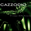 Cazzodio - Il Tempo Della Locusta